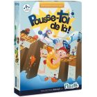 Pousse-toi de là!