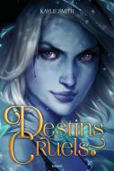 Destins cruels, vol. 2