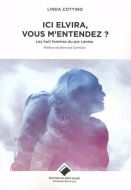 Ici elvira, vous m'entendez ?