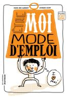 Etre moi, mode d'emploi