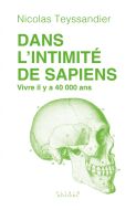 Dans l'intimité de sapiens