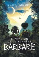 L' invasion de la planète barbare