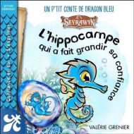 L' hippocampe qui a fait grandir sa confiance