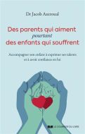 Des parents qui aiment pourtant des enfants qui souffrent