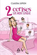 2 cerises sur mon sundae