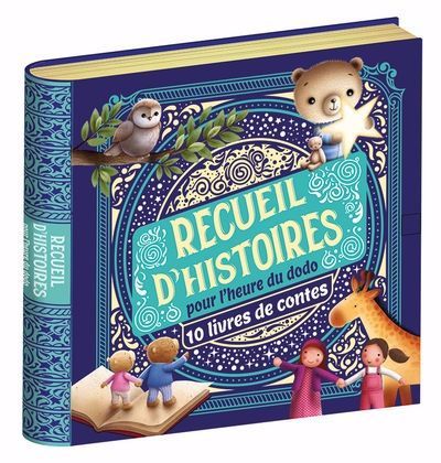 Recueil d'histoires : pour l'heure du dodo
