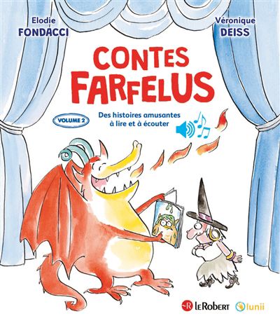 Contes farfelus : des histoires amusantes à lire et à écouter, vol. 2