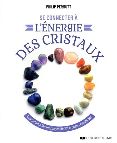 Se connecter à l'énergie des cristaux