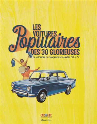 Les voitures populaires des 30 glorieuses