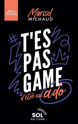 T'es pas game d'être un ado