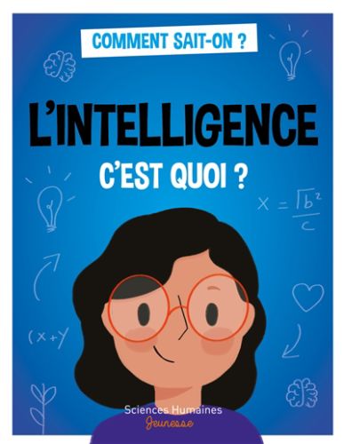 L' intelligence c'est quoi ?