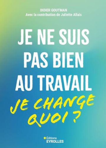 Je ne suis pas bien au travail