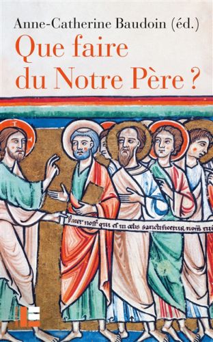 Que faire du notre-père ?