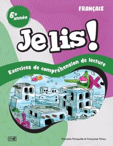 Je lis ! - français, 6e année