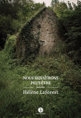 Nous renaîtrons peut-être