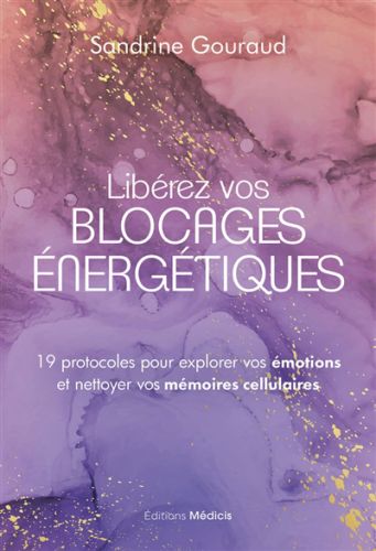 Libérez vos blocages énergétiques