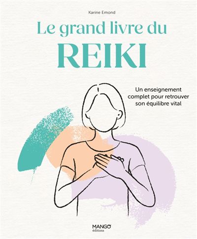 Le grand livre du reiki