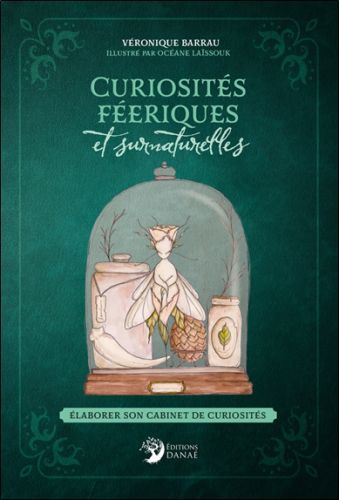Curiosités féeriques et surnaturelles