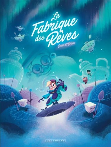 La fabrique des rêves, vol. 2