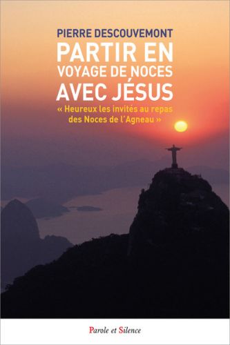 Partir en voyage de noces avec jésus