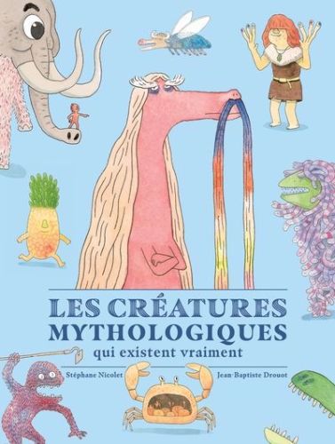 Les créatures mythologiques qui existent vraiment