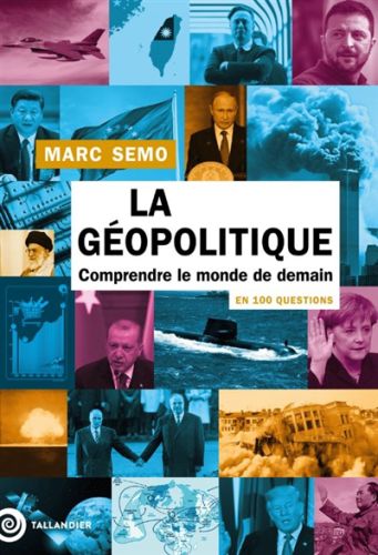 La géopolitique en 100 questions