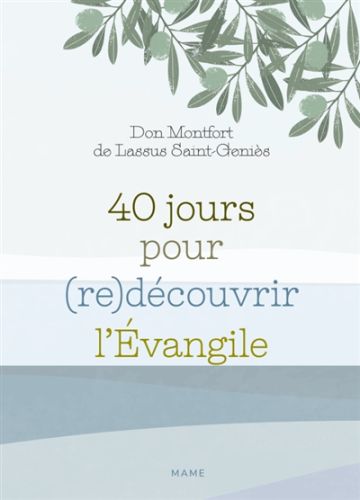 40 jours pour (re)découvrir l'evangile