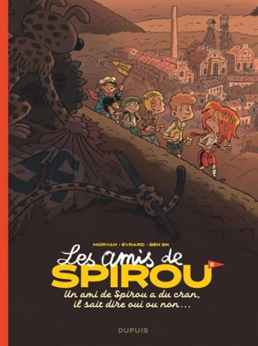 Un ami de spirou a du cran, il sait dire oui ou non...