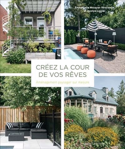 Créez la cour de vos rêves