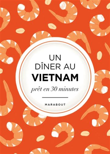 Un dîner au vietnam