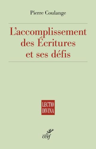L' accomplissement des ecritures et ses défis