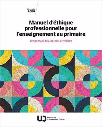 Manuel d'éthique professionnelle pour l’enseignement au primaire