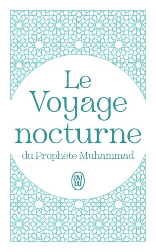 Le voyage nocturne du prophète muhammad