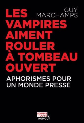 Les vampires aiment rouler à tombeau ouvert