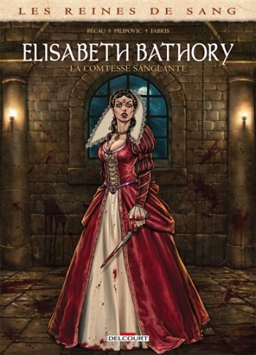 Elisabeth bathory, la comtesse sanglante
