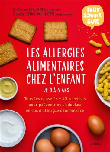 Les allergies alimentaires chez l'enfant de 0 à 6 ans