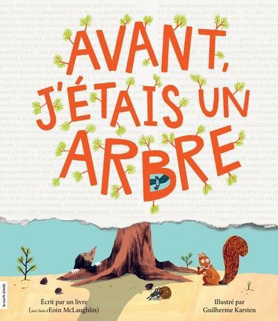 Avant, j’étais un arbre
