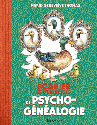 Petit cahier d'exercices de psychogénéalogie
