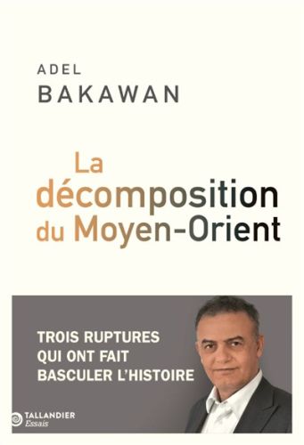 La décomposition du moyen-orient