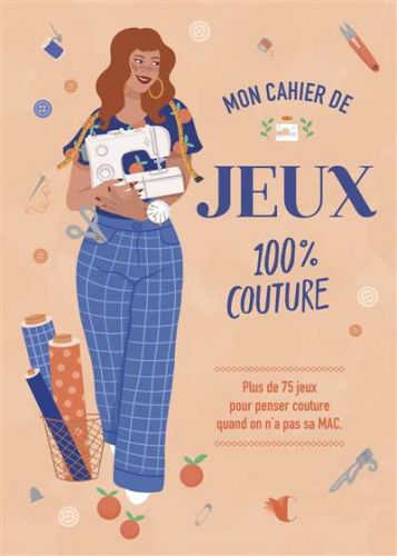 Mon cahier de jeux 100% couture