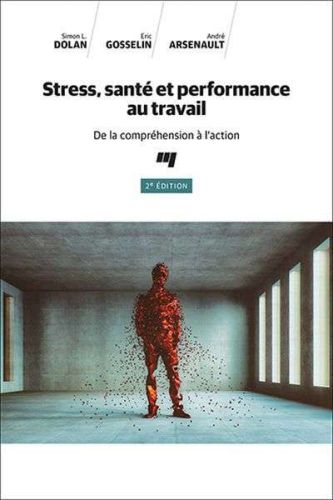 Stress, santé et performance au travail