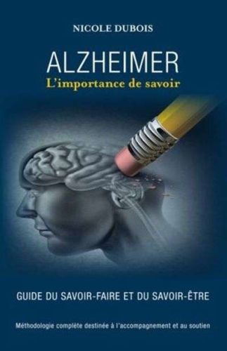 Alzheimer : l'importance de savoir