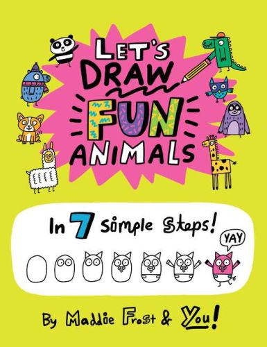 Let's draw fun animals: in 7 simple steps