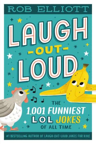 Laugh-out-loud: the 1001 funniest lol jokes of all the time