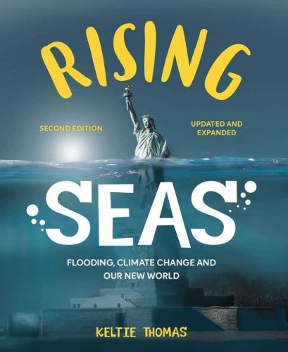 Rising seas: flooding, climate change and our new world
