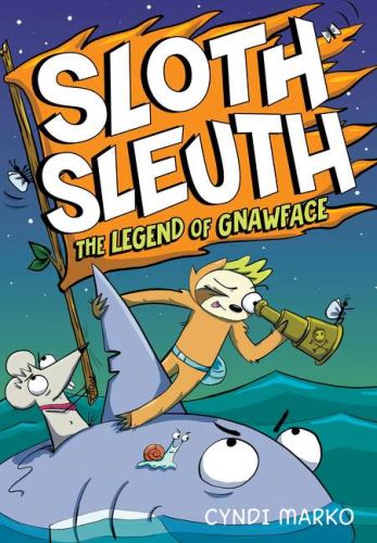 The legend of gnawface, book 2, sloth sleuth