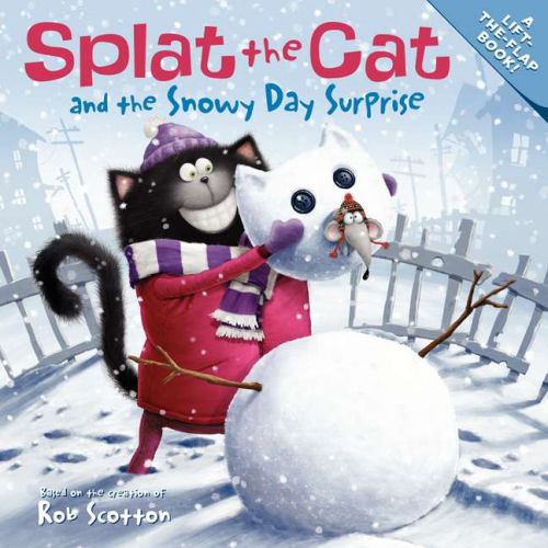 Splat the cat and the snowy day surprise: a winter and holiday book for kids