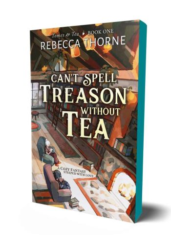 Can't spell treason without tea, book 1, tomes & tea