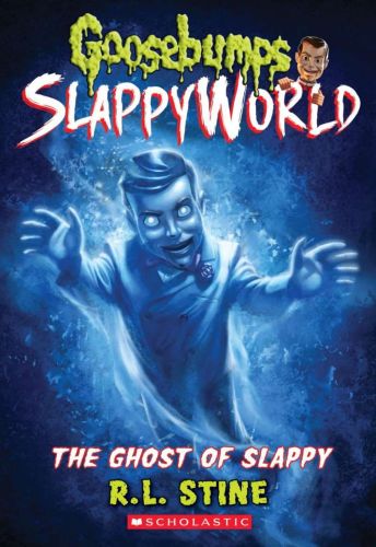 The ghost of slappy, book 6, goosebumps slappyworld
