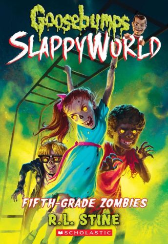 Fifth-grade zombies, book 14, goosebumps slappyworld